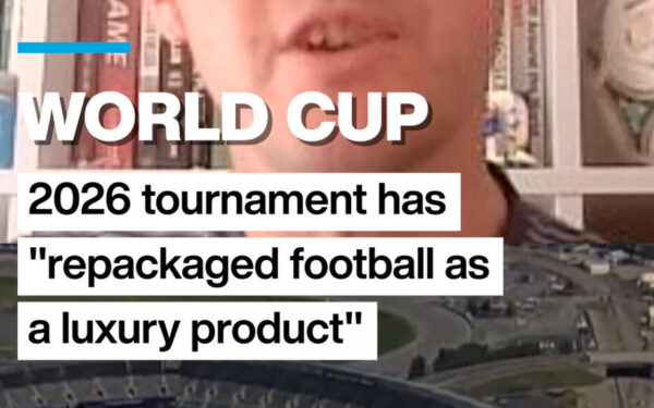 World Cup 2026 repackages football as luxury product World Cup 2026 repackages football as luxury product