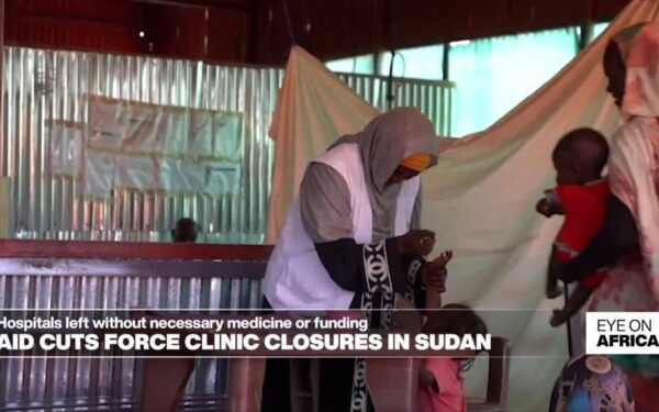 Aid cuts lead to health clinic closures in Sudan Aid cuts lead to health clinic closures in Sudan